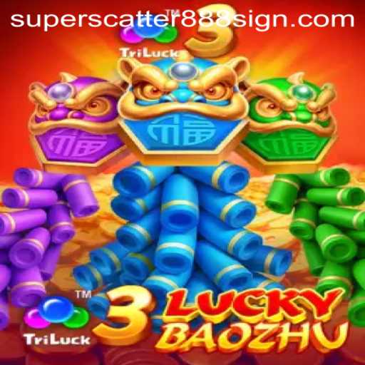 Dive into the Thrilling World of '3LuckyBaozhu': An Exciting Gaming Experience with SUPERSCATTER888