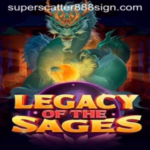 Dive into the World of LegacyoftheSages: Explore Unique Gameplay with SUPERSCATTER888