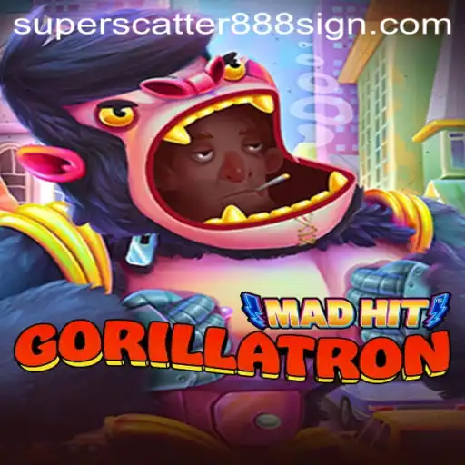 MadHitGorillatron: The Gaming Sensation Featuring SUPERSCATTER888