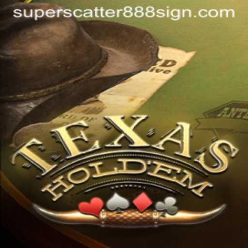 The Thrill of TexasHoldem: Embrace the Excitement with SUPERSCATTER888