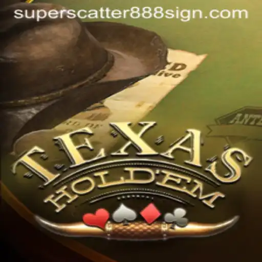 The Thrill of TexasHoldem: Embrace the Excitement with SUPERSCATTER888