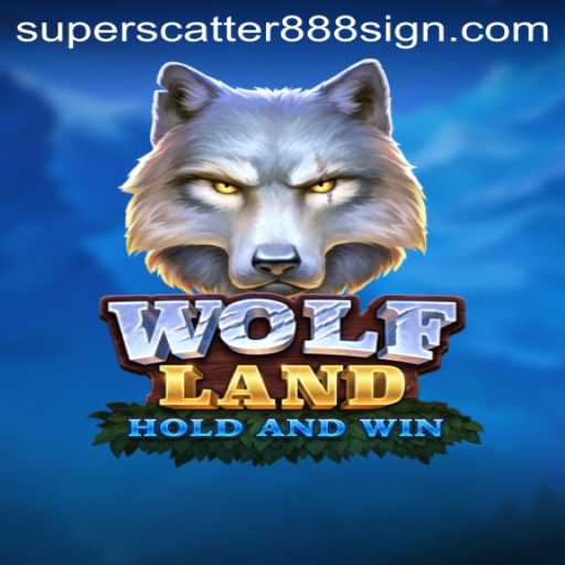 Explore the Thrilling Adventure of WolfLand with SUPERSCATTER888